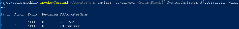 PowerShell 使用 Invoke-Command 并指定多个远程计算机（cm-12r2 和 cd-1sr-svr）执行脚本块，输出两个远程主机的 OSVersion 信息，包括 Major、Minor、Build 与 Revision